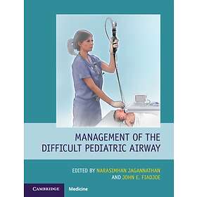Narasimhan Jagannathan: Management of the Difficult Pediatric Airway