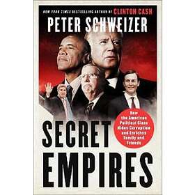 Peter Schweizer: Secret Empires