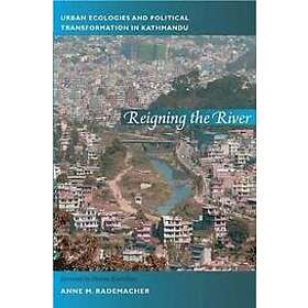 Anne Rademacher: Reigning the River