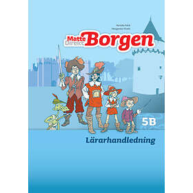 Pernilla Falck, Margareta Picetti, Kerstin Sundin: Matte Direkt Borgen Lärarhandledning 5B Ny upplaga
