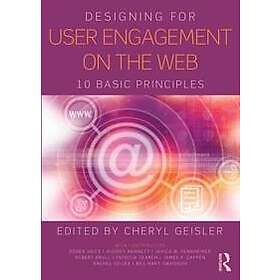Cheryl Geisler: Designing for User Engagement on the Web