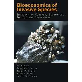 Reuben P Keller: Bioeconomics of Invasive Species