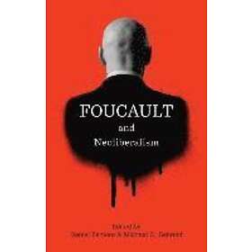 D Zamora: Foucault and Neoliberalism