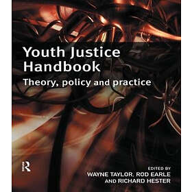 Wayne Taylor, Rod Earle, Richard Hester: Youth Justice Handbook