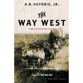 Guthrie A B Guthrie: Way West