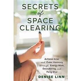 Denise Linn: Secrets of Space Clearing