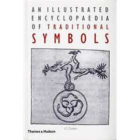 J C Cooper: An Illustrated Encyclopaedia of Traditional Symbols
