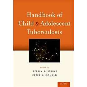 Jeffrey R Starke: Handbook of Child and Adolescent Tuberculosis