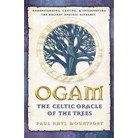 Paul Rhys Mountfort: Ogam: The Celtic Oracle Of Trees