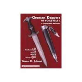 Thomas M Johnson: German Daggers of World War II A Photographic Reference: Vol 2