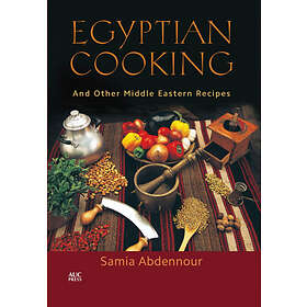 Samia Abdennour: Egyptian Cooking
