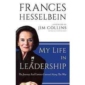 Frances Hesselbein: My Life in Leadership