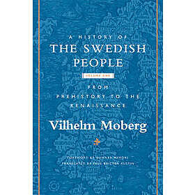 Vilhelm Moberg: A History of the Swedish People