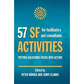 Peter Roehrig, Jenny Clarke: 57 SF Activities for Facilitators and Consultants
