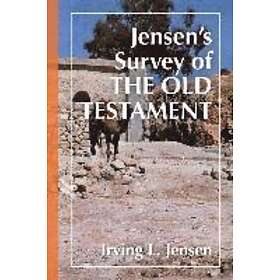 Irving L Jensen: Jensen's Survey of the Old Testament