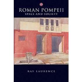 Ray Laurence: Roman Pompeii