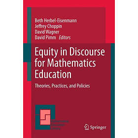 Beth Herbel-Eisenmann, Jeffrey Choppin, David Wagner, David Pimm: Equity in Discourse for Mathematics Education