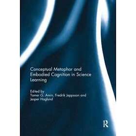 Tamer Amin, Fredrik Jeppsson, Jesper Haglund: Conceptual metaphor and embodied c