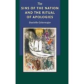 Danielle Celermajer: The Sins of the Nation and Ritual Apologies