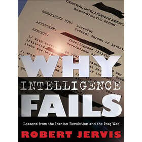 Robert Jervis: Why Intelligence Fails