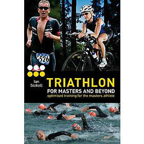 Ian Stokell: Triathlon for Masters and Beyond