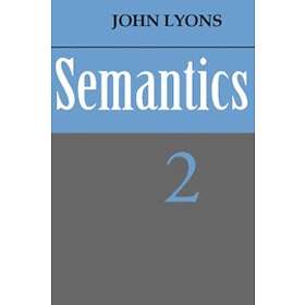 John Lyons: Semantics: Volume 2