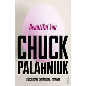 Chuck Palahniuk: Beautiful You