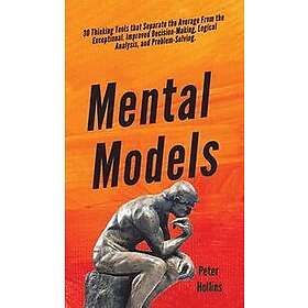 Peter Hollins: Mental Models