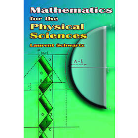 Laurent Schwartz: Mathematics for the Physical Sciences