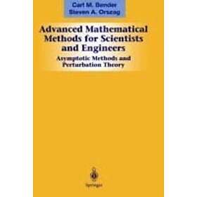 Carl M Bender, Steven A Orszag: Advanced Mathematical Methods for Scientists and Engineers I