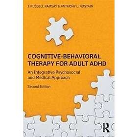 J Russell Ramsay, Anthony L Rostain: Cognitive Behavioral Therapy for Adult ADHD