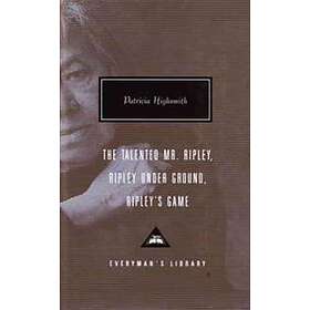Patricia Highsmith: The Talented Mr Ripley / under Ground Ripley's Game