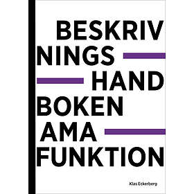 Klas Eckerberg: Beskrivningshandboken AMA Funktion