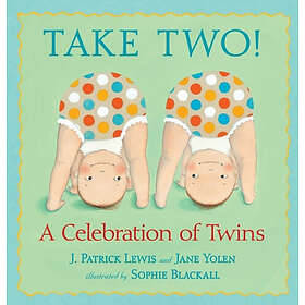 J Patrick Lewis, Jane Yolen: Take Two!: A Celebration of Twins