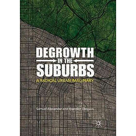 Samuel Alexander, Brendan Gleeson: Degrowth in the Suburbs
