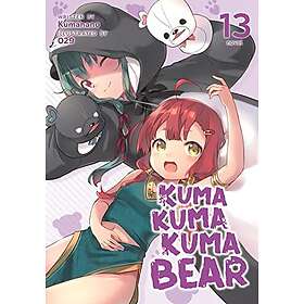 Kumanano: Kuma Bear (Light Novel) Vol. 13