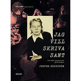 Jesper Högström: Jag vill skriva sant Tora Dahl och poeterna på Parkvägen