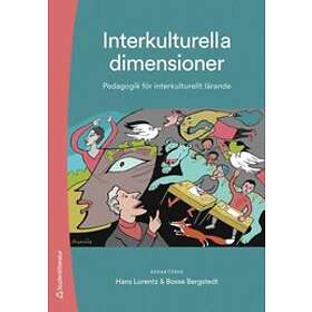 Hans Lorentz, Bosse Bergstedt, Helen Avery, Andreas Bergh, Lotta Björkman: Interkulturella dimensioner pedagogik för interkulturellt lärande