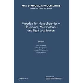 Luca Dal Negro: Materials for Nanophotonics Plasmonics, Metamaterials and Light Localization: Volume 1182
