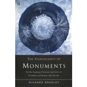 Richard Bradley: The Significance of Monuments