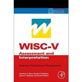Lawrence G Weiss: WISC-V Assessment and Interpretation