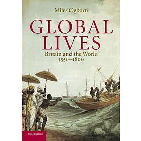 Miles Ogborn: Global Lives