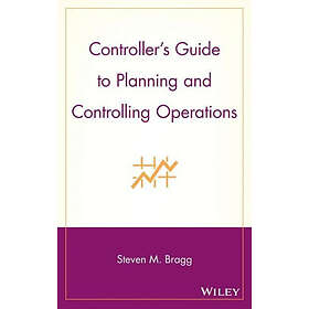 SM Bragg: Controller's Guide to Planning and Controlling Operations