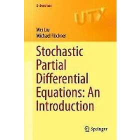 Wei Liu, Michael Roeckner: Stochastic Partial Differential Equations: An Introdu