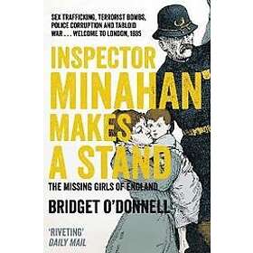 Bridget O'Donnell: Inspector Minahan Makes a Stand