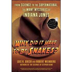 Lois H Gresh, Robert Weinberg: Why Did it Have to be Snakes?