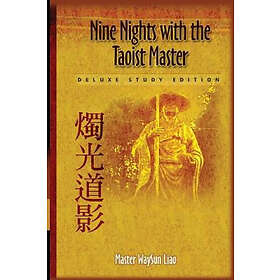 Waysun Liao: Nine Nights with the Taoist Master