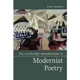 Peter Howarth: The Cambridge Introduction to Modernist Poetry