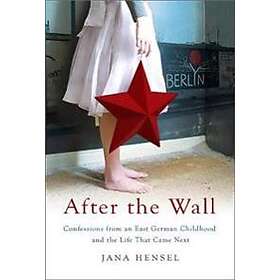 Jana Hensel: After the Wall
