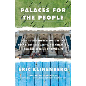 Eric Klinenberg: Palaces For The People
